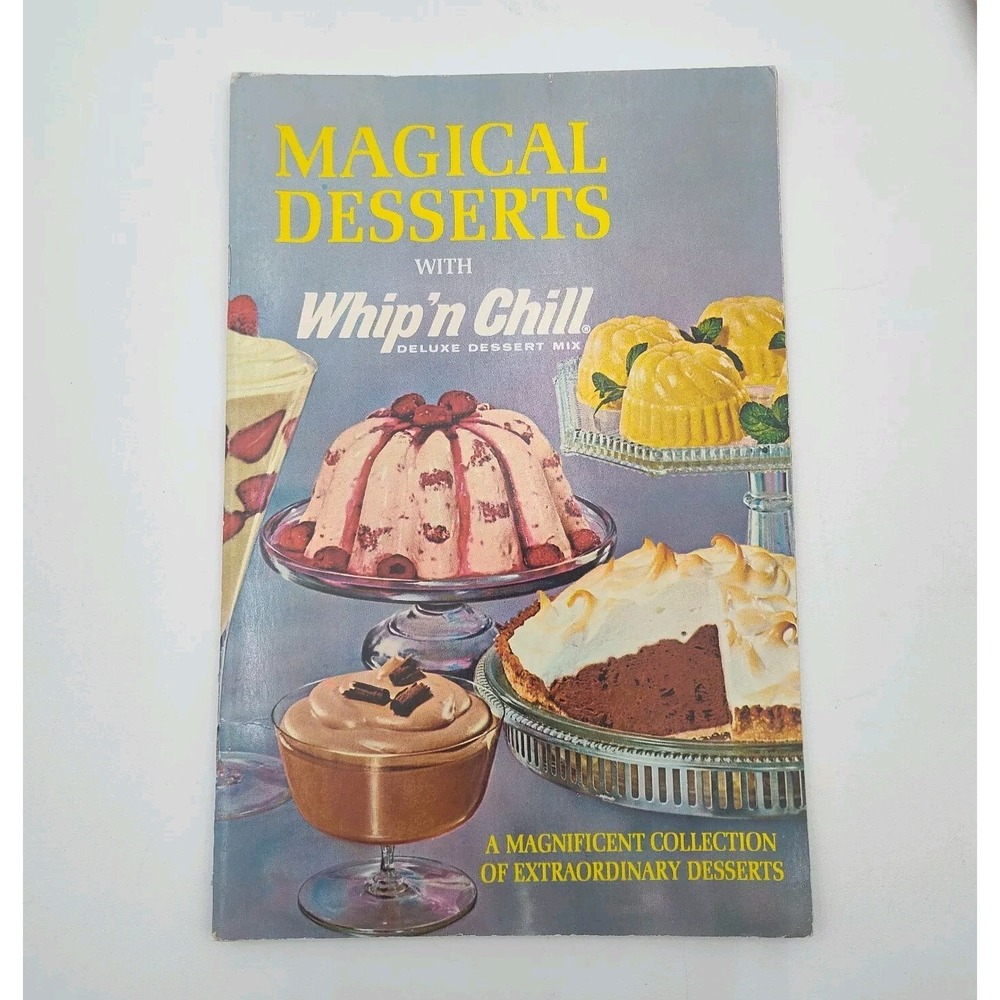 1965 RECIPE BOOK Whip'N Chill‎ Magical Desserts UNIQUE SEE B38.1GA0000